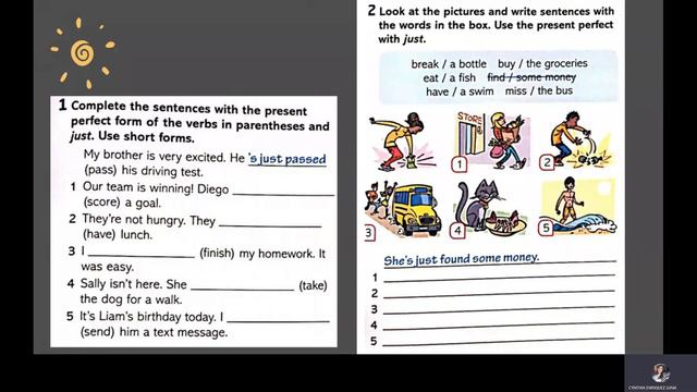 Present Perfect + Just  For And Since