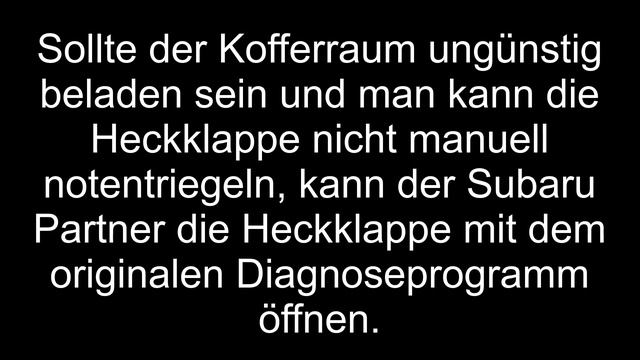 Heckklappenschalter Defekt, Batterie Leer - Notentriegelung Kofferraum Subaru
