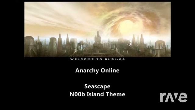 Anarchy Online - Seascape/GunZ The Duel - Menu Theme (Rave.DJ Mashup)