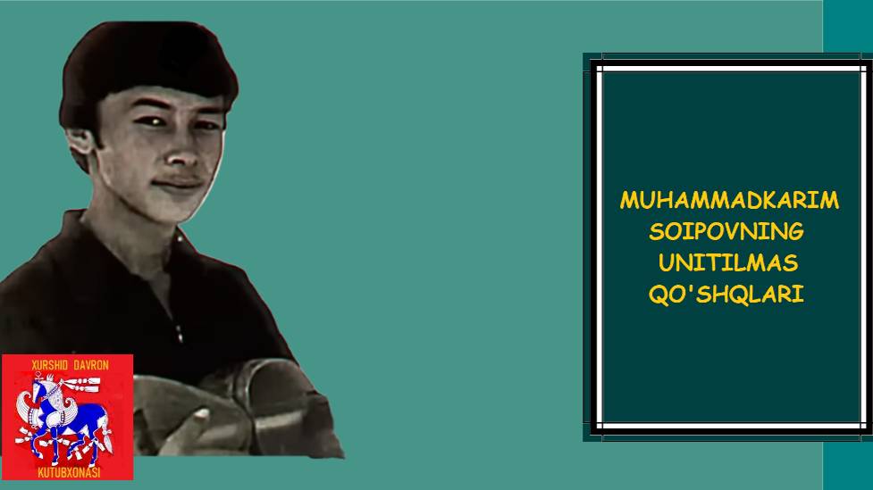 Muhammadkarim Soipovning Unutilmas Qo'shqlari