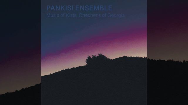 Pankisi ensemble - Deli rezi khilva shuna
