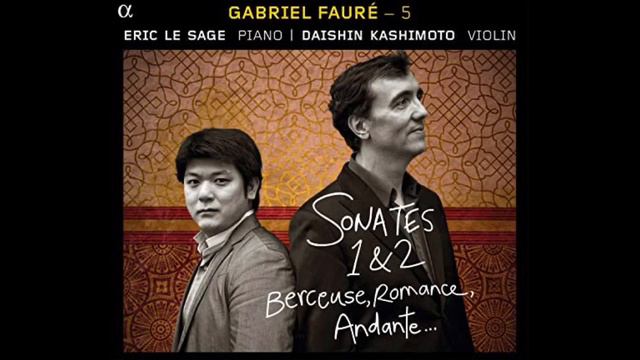 Classic Clip - Daishin Kashimoto - Fauré Violon Sonata 1 Allegro Molto