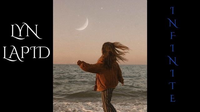 Lyn Lapid - Infinite (slowed And Reverb)