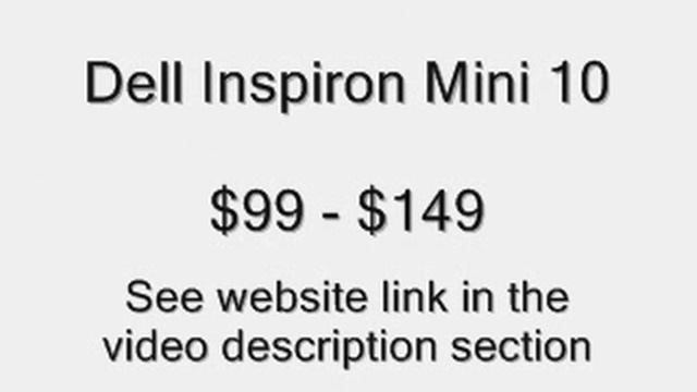 Dell Inspiron Mini 10 Laptop:  $99 - $149