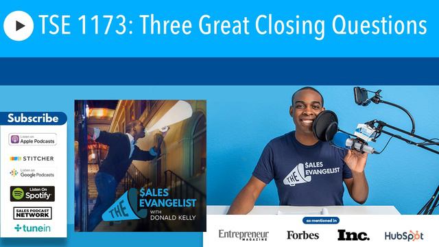 TSE 1173: Three Great Closing Questions