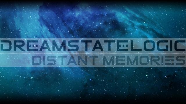 Dreamstate Logic - Distant Memories [ Space Ambient / Cosmic Downtempo ]