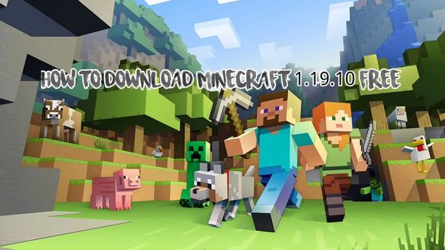 how to download minecraft minecraft 1.19.10