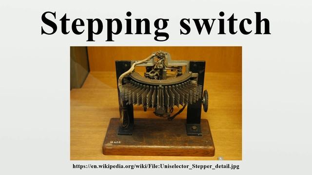 Stepping Switch