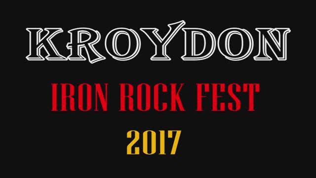 KROYDON - IRON ROCK FEST (2017)