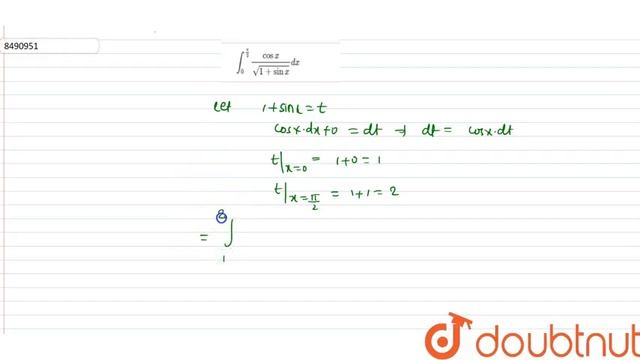 `int_0^(pi/2) Cosx/sqrt(1+sinx)dx`