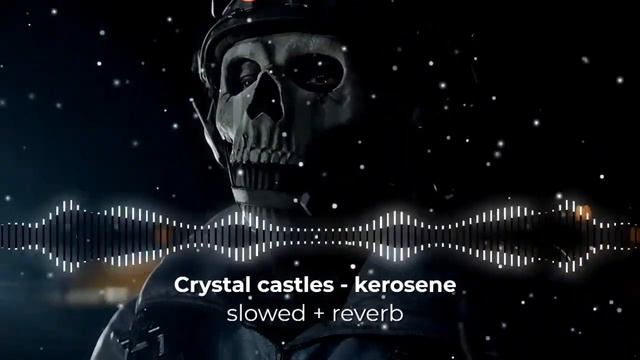 crystal castles - kerosene remix slowed  reverb   2024 trend song  ghost call of duty remix