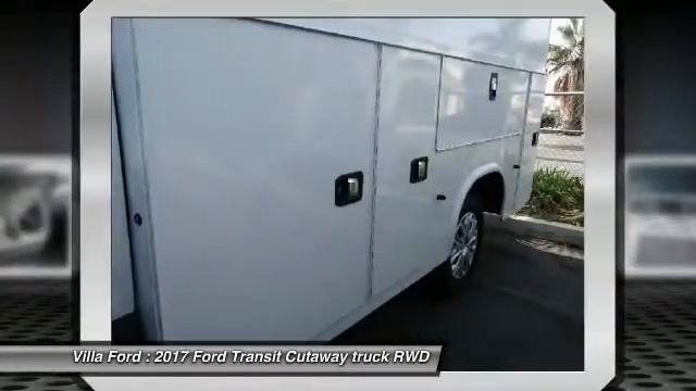 2017 Ford Transit Cutaway ORANGE TUSTIN PLACENTIA FULLERTON ORANGE COUNTY 00S72074