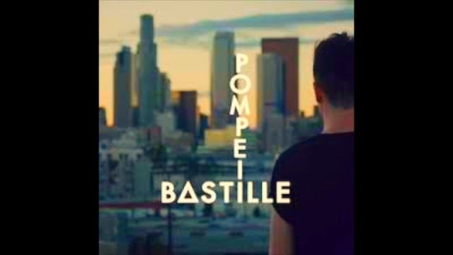 BASTILLE - POMPEii
