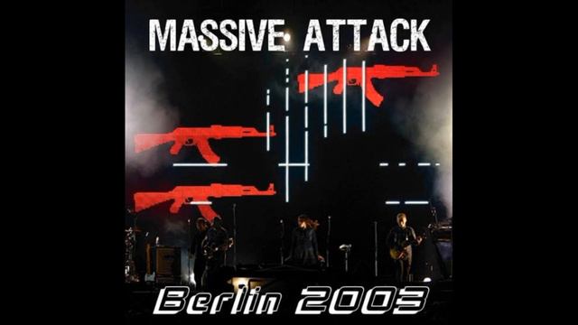 Massive Attack - Safe From Harm Live In Berlín