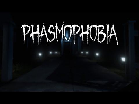 Phasmophobia