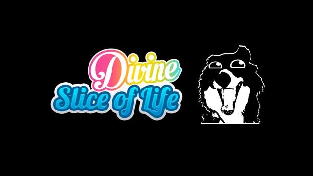 Quick Announcement: Divine Slice Of Life FINAL