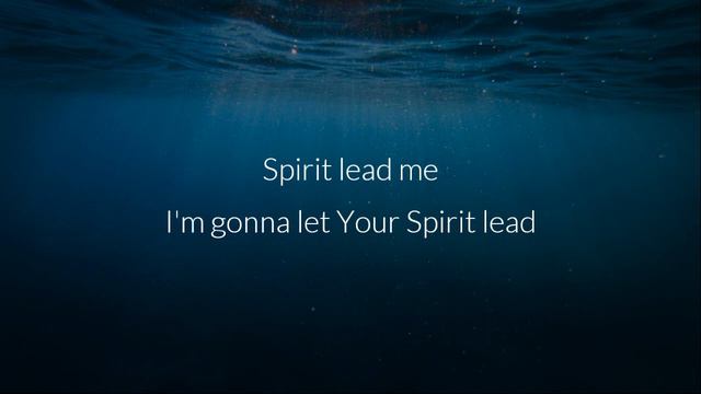 Spirit Lead MeSpirit Break Out -Influence Music  Michael Ketterer feat. Kim Walker Smith LYRICS