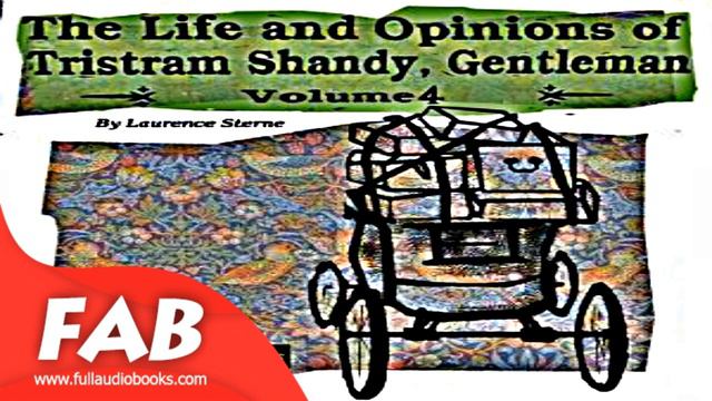 The Life And Opinions Of Tristram Shandy, Gentleman Vol  4 Full Audiobook By Laurence STERNE