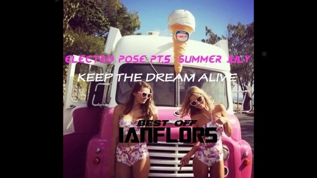 ELECTRO POSE PT5 SUMMER JULY BY IANFLORS BEST OFF_youtube_original