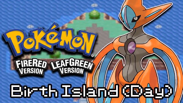 Birth Island (Day) - Pokémon FireRed And LeafGreen DS OST