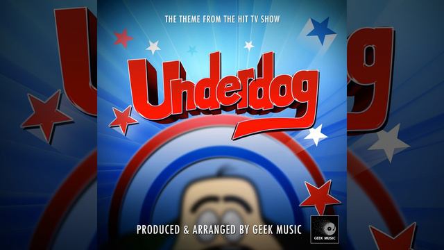 Underdog Main Theme From Underdog