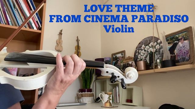 Love Theme From Cinema Paradiso By  Ennio Morricone