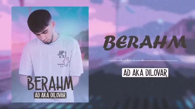 Ad aka Dilovar музыка BERAHM ай ай ай диловар биё ира бги барZAZO