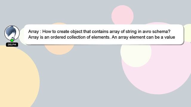 Array : How To Create Object That Contains Array Of String In Avro Schema?