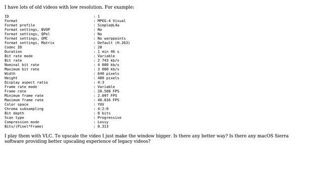 Apple: Upscaling Videos On IMac 5k With VLC (or Other Player) - Just Enlarge The Window?