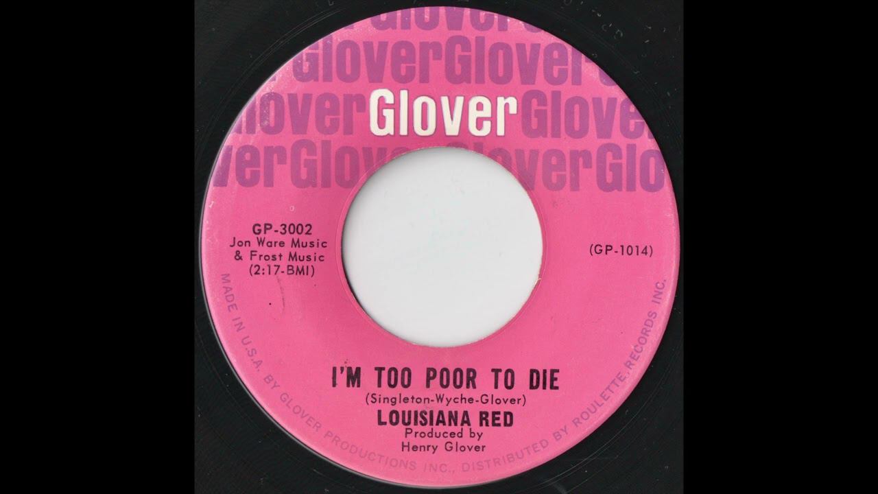 Louisiana Red – I'm Too Poor To Die 1964