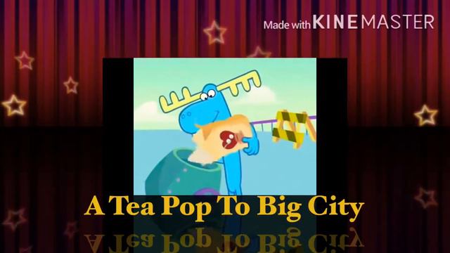 A Tea Pop To Big City