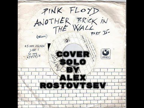 Pink Floyd - Another Brick In The Wall Part 2-Original Solo Cover