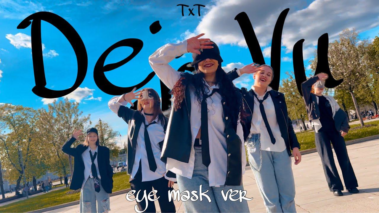KPOP IN PUBLIC Russia TXT 투모로우바이투게더 -  Deja Vu Eye Mask Ver dance cover by SANDWITCH ONE TAKE