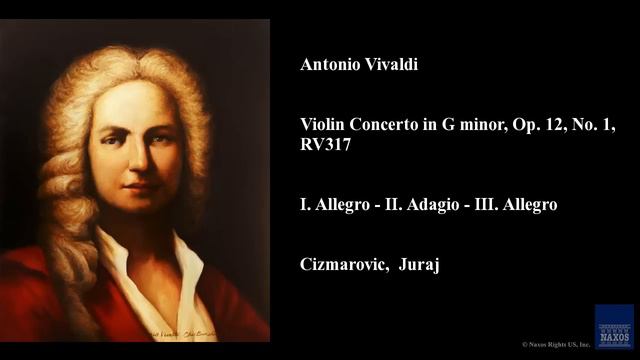 Antonio Vivaldi, Violin Concerto In G Minor, Op. 12, No. 1, RV 317