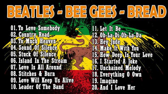 Beatles - Bee Gees - Bread- Reggae Version