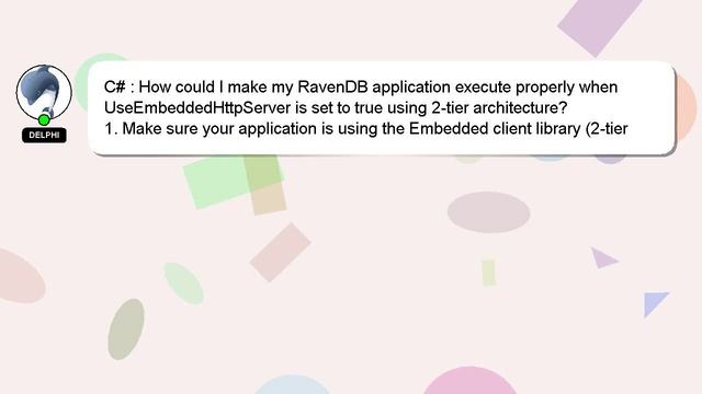 C# : How Could I Make My RavenDB Application Execute Properly When UseEmbeddedHttpServer Is Set To