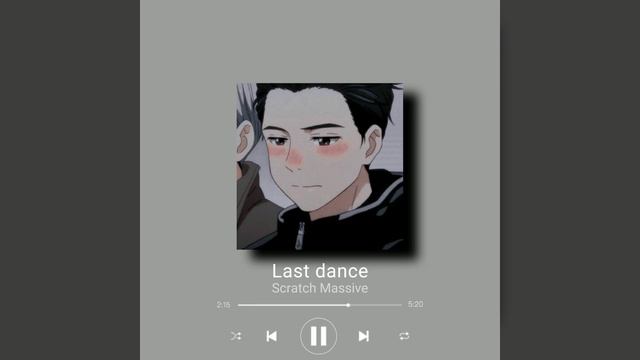 Last Dance - Scratch Massive (slowed)