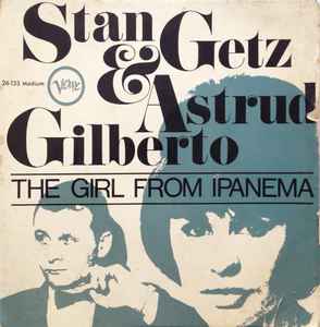 The Girl From Ipanema.  Stan Getz, Astrud Gilberto. 1962