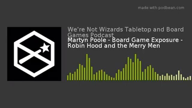 Martyn Poole - Board Game Exposure - Robin Hood And The Merry Men
