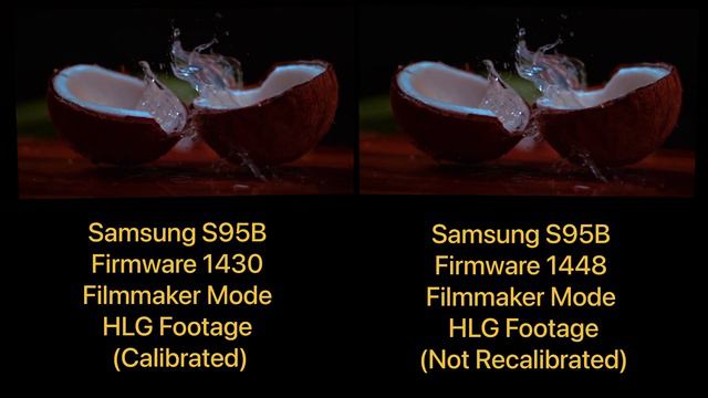 Samsung S95B Firmware 1430.1 Vs 1448 - SDR, HDR, HLG, & Game Mode - Not Calibrated - Better?  Worse