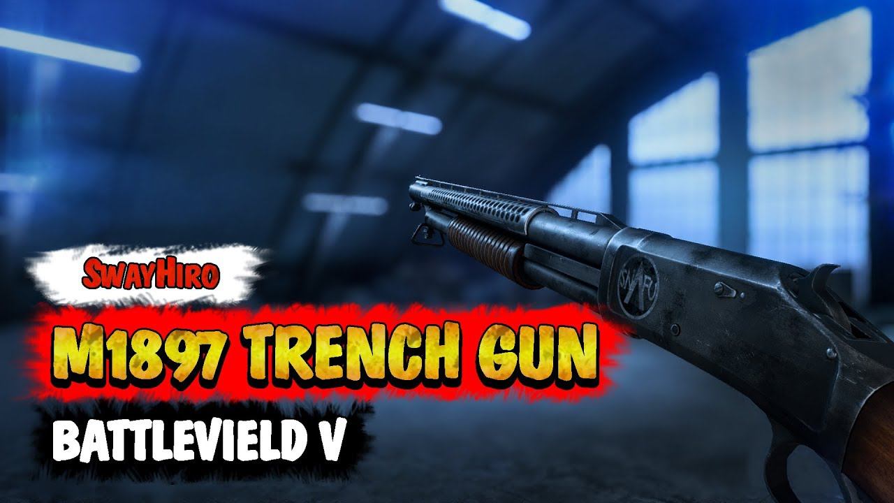★Battlefield V★ Дробовик M1897 Trench Gun