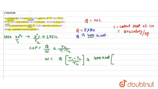 A Refrigerator Freezes 5 Kg Of Water At `0^(@)C` Into Ice At `0^(@)C` In A Time Internal Of 20 Minu