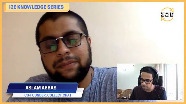 Knowledge Series With Aslam Abbas (Co-Founder, Collect.chat)