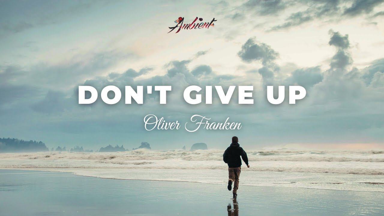 Oliver Franken - Don't Give Up
