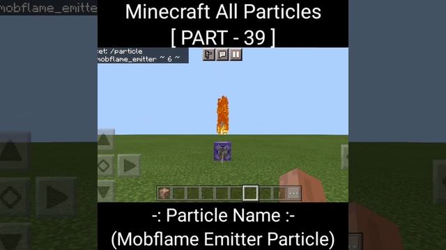 Part 39 | Mobflame Emitter Particle | All Minecraft Particle Effects | Minecraft PE |#shorts #short