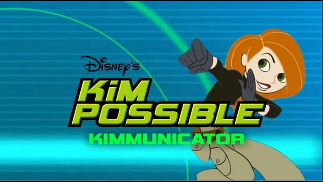 Title Theme - Kim Possible: Kimmunicator