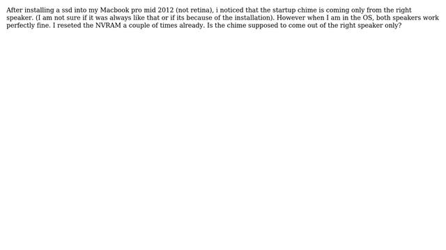 Apple: MacBook Pro Mid 2012 Startup Chime From Right Speaker Only