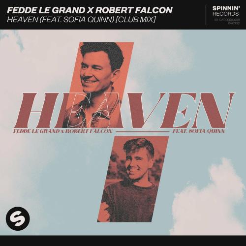 Fedde Le Grand & Robert Falcon Feat. Sofia Quinn - Heaven (Club Mix)