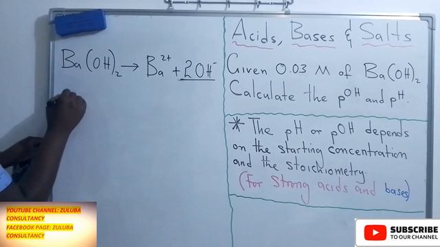 ACIDS,BASES AND SALTS: Given 0.03 M of Ba(OH)2. Calculate the pOH and pH.