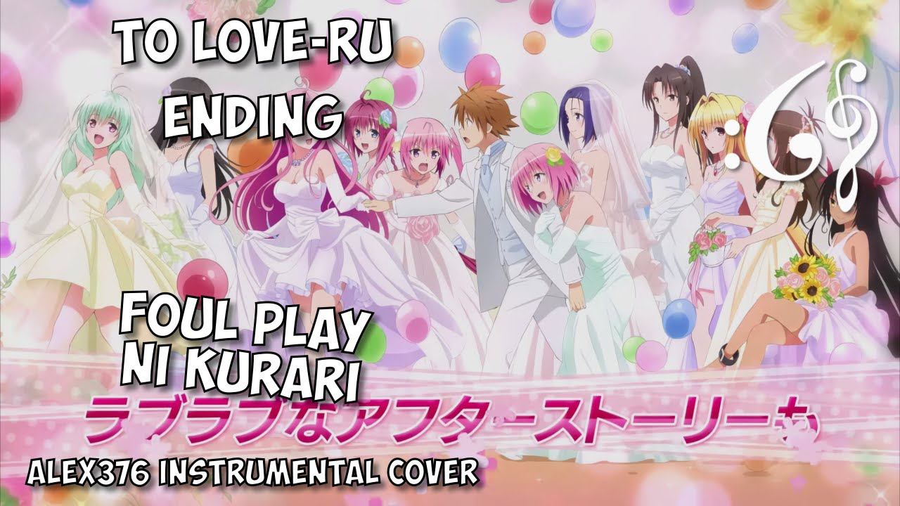 To LOVE-Ru Darkness - ED - Foul Play Ni Kurari (Alex376 Instrumental Cover)